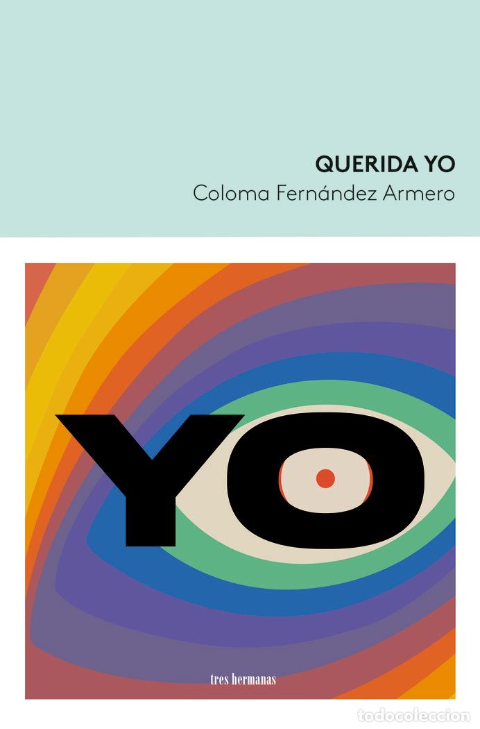 Libri: QUERIDA YO - FERNANDEZ ARMERO, COLOMA