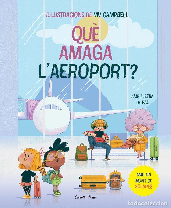 Livros: QUE AMAGA LAEROPORT LLIBRE AMB SOLAPES - SAMBA, GINA