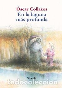 Livros: EN LA LAGUNA MAS PROFUNDA - COLLAZOS, OSCAR