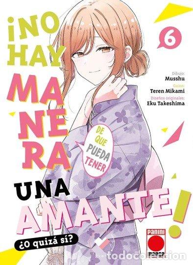 Livros: NO HAY MANERA DE QUE PUEDA TENER UNA AMANTE O QUIZA SI 6 - MUSSHU