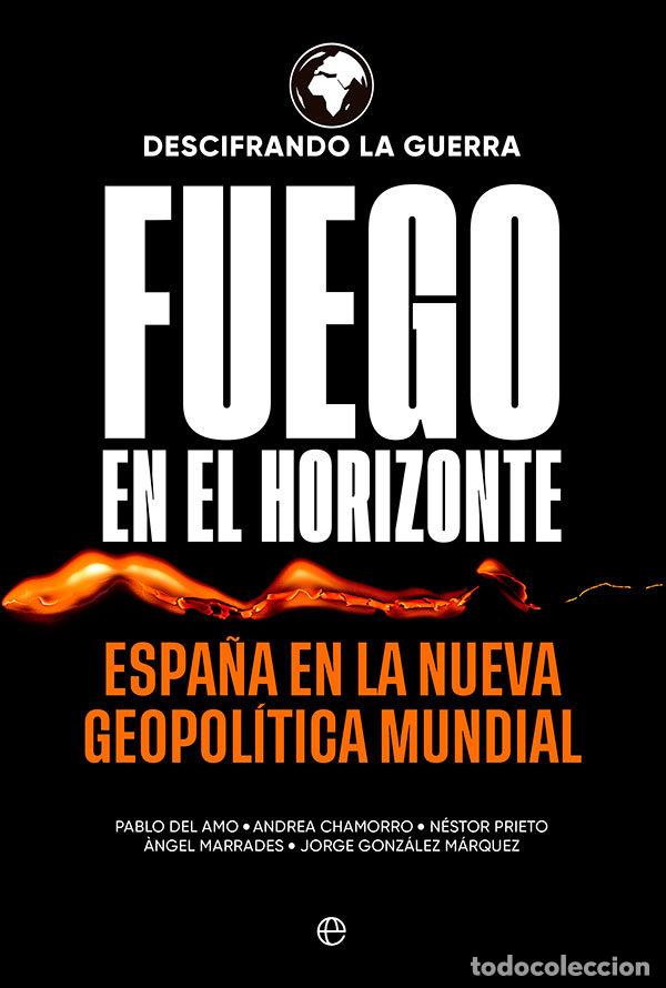 Libri: FUEGO EN EL HORIZONTE - DESCIFRANDO LA GUERRA