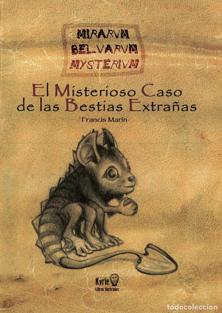 B&uuml;cher: EL MISTERIOSO CASO DE LAS BESTIAS EXTRA&Ntilde;AS - MARIN, FRANCIS