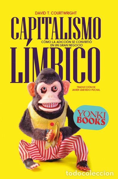 B&uuml;cher: CAPITALISMO LIMBICO - COURTWRIGHT, DAVID T.