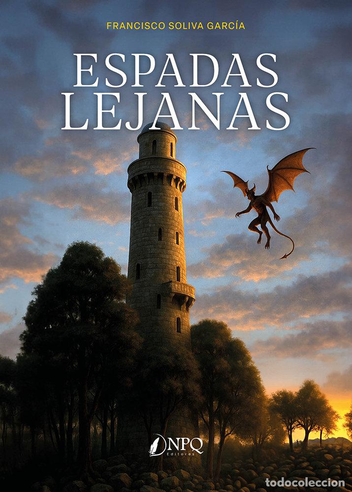 B&uuml;cher: ESPADAS LEJANAS - FRANCISCO SOLIVA GARCIA