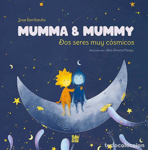 Libros: MUMMA & MUMMY - GARGARAS, JOSE