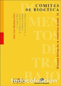 Libri: COMITES DE BIOETICA - MARTINEZ MARTINEZ, JULIO LUIS(ED.)