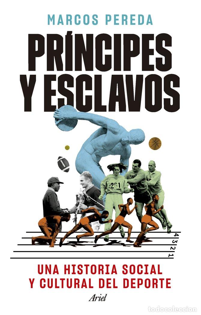 Libri: PRINCIPES Y ESCLAVOS - MARCOS PEREDA