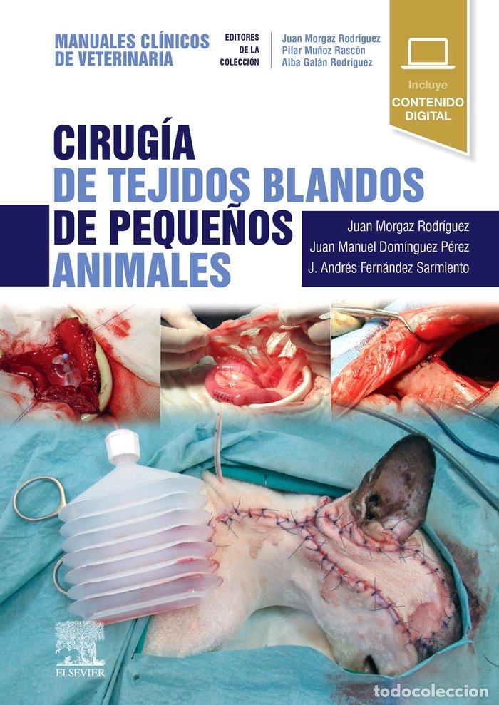 Libri: CIRUGIA DE TEJIDOS BLANDOS DE PEQUE&Ntilde;OS ANIMALES MANUALES - MORGAZ, J