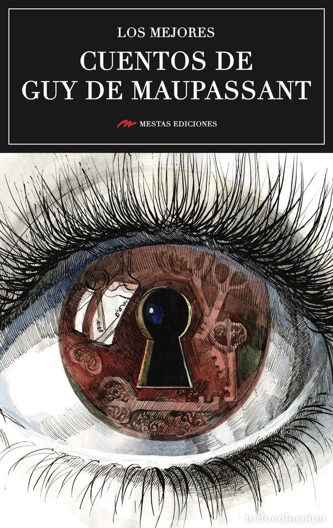 Libri: MEJORES CUENTOS DE GUY DE MAUPASSANT,LOS - DE MAUPASSANT, ALBERT GUY