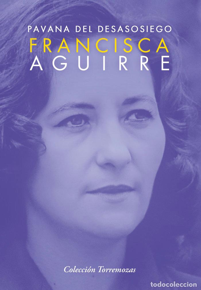 B&uuml;cher: PAVANA DEL DESASOSIEGO - AGUIRRE, FRANCISCA