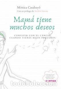 B&uuml;cher: MAMA TIENE MUCHOS DESEOS CONVIVIR CON EL - CASABAYO, M&Atilde;NICA