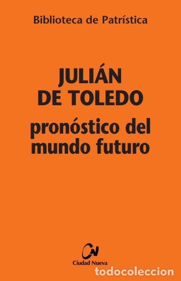 B&uuml;cher: PRONOSTICO DEL MUNDO FUTURO - JULIAN DE TOLEDO