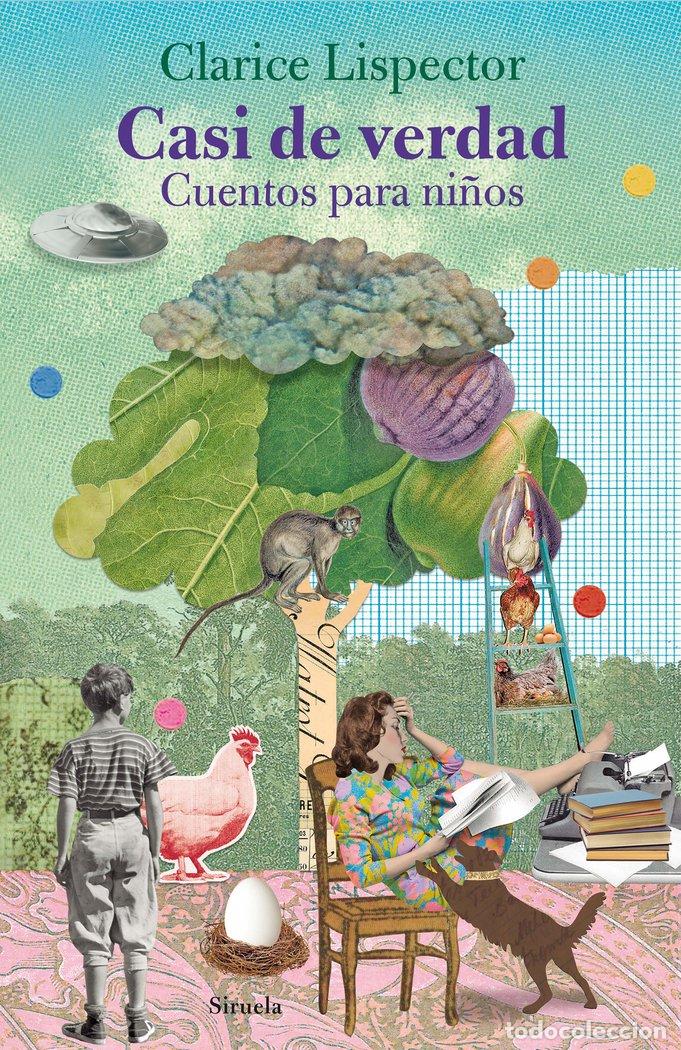 Libros: CASI DE VERDAD CUENTOS PARA NI&Ntilde;OS - LISPECTOR, CLARICE