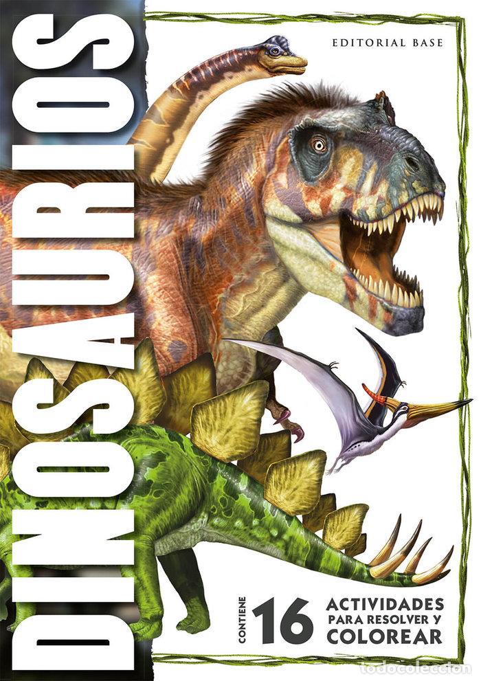 Libros: DINOSAURIOS 16 ACTIVIDADES PARA RESOLVER Y COLOREAR - AA.VV