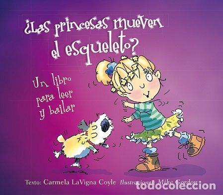 Livres: PRINCESAS MUEVEN EL ESQUELETO,LAS - LAVIGNA COYLE, CARMELA