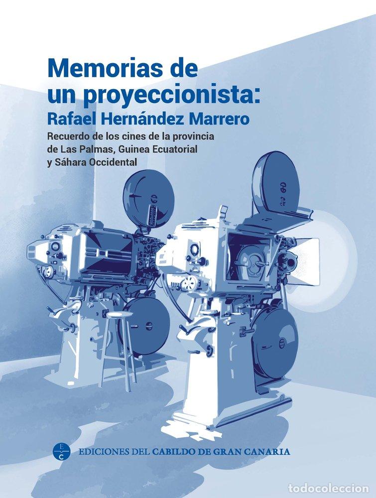 Livres: MEMORIAS DE UN PROYECCIONISTA RAFAEL HERNANDEZ MARRERO - AA.VV