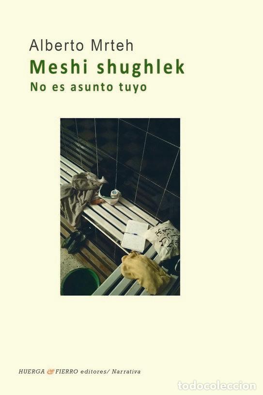 Livres: MESHI SHUGHLEK NO ES ASUNTO TUYO - ALBERTO MRTEH