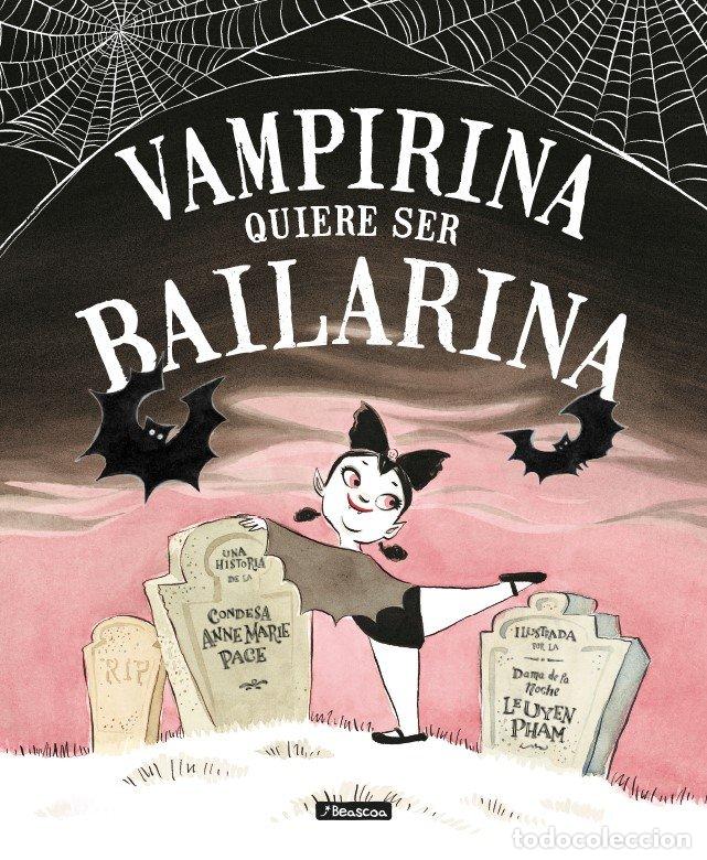B&uuml;cher: VAMPIRINA QUIERE SER BAILARINA - PACE, ANNE MARIE