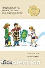 Livros: SU PRIMER MOVIL BUENAS PRACTICAS PARA LA FAMILIA DIGITAL - VILANOVA GODOY, GERARD