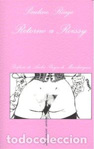 Libri: RETORNO A ROISSY SV-51 - REAGE, PAULINE