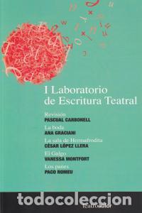Libri: I LABORATORIO DE ESCRITURA TEATRAL - CARBONELL SEGARRA, PASCUAL