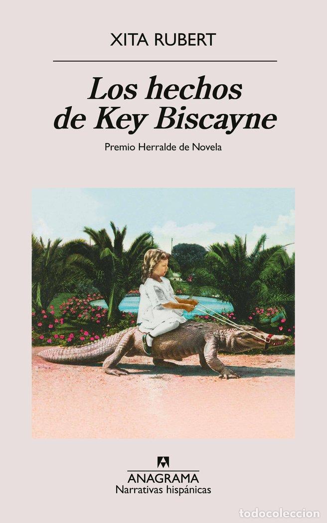 Libros: LOS HECHOS DE KEY BISCAYNE - RUBERT, XITA