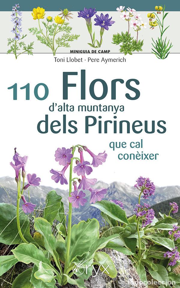 Libros: 110 FLORS D'ALTA MUNTANYA DELS PIRINEUS - AYMERICH, PERE