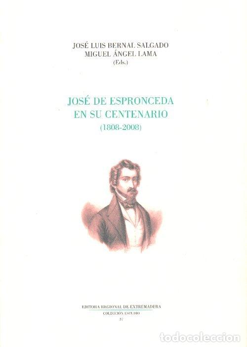 Libros: JOSE DE ESPRONCEDA EN SU CENTENARIO 1808 2008 - GIL NOVALES, ALBERTO