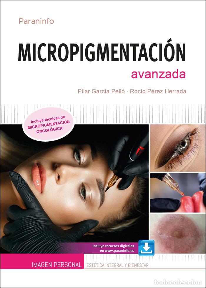 Libros: MICROPIGMENTACION AVANZADA - PEREZ HERRADA, ROCIO