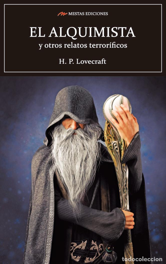 Libros: EL ALQUIMISTA Y OTROS RELATOS TERRORIFICOS - LOVECRAFT, HOWARD PHILLIPS