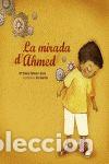 Livres: MIRADA D'AHMED,LA - PELLICER SORIA, MARIA DOLORS