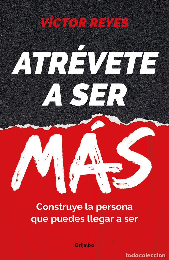 Livres: ATREVETE A SER MAS - VICTOR REYES