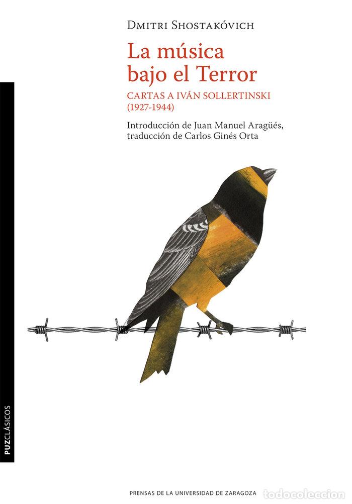 books: LA MUSICA BAJO EL TERROR - DMITRIEVICH SHOSTAKOVICH, DMITRI