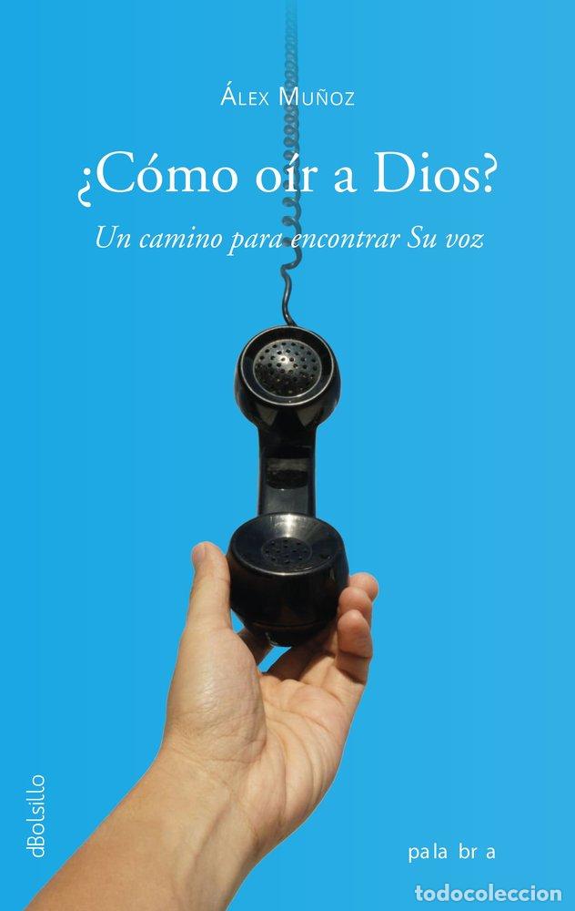 Libri: COMO OIR A DIOS - MU&Ntilde;OZ, ALEX
