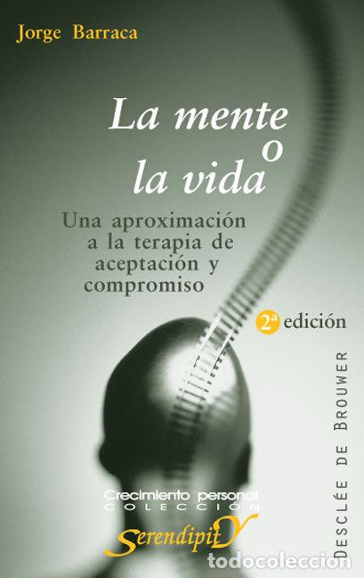 Libros: MENTE O LA VIDA - BARRACA JORGE
