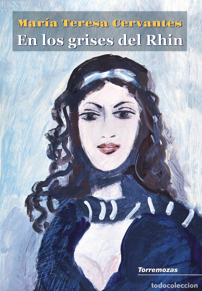Libros: EN LOS GRISES DEL RHIN - CERVANTES, MARIA TERESA