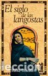 B&uuml;cher: SIGLO DE LAS LANGOSTAS,EL - MOKEDDEM, MALIKA