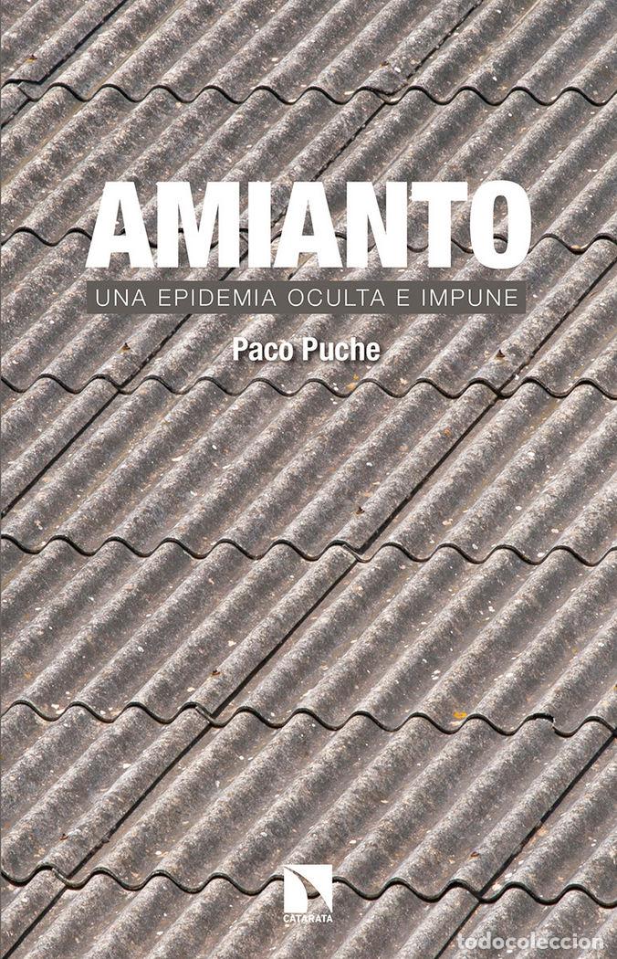 Libros: AMIANTO - PUCHE, PACO
