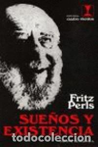 Libros: SUE&Ntilde;OS Y EXISTENCIA - PERLS, FRITZ