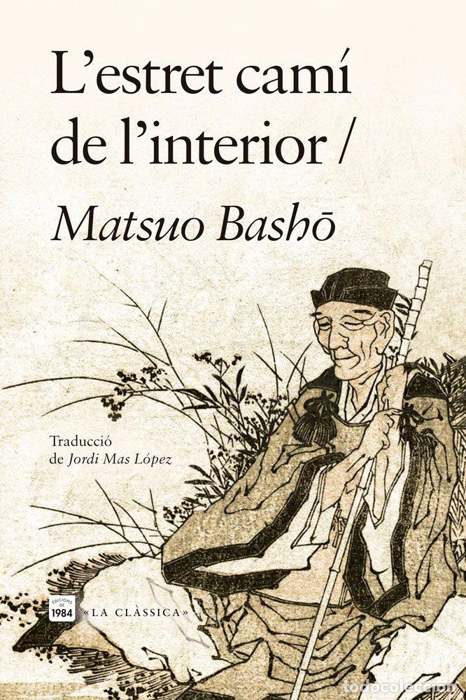 Libros: L'ESTRET CAMI DE L'INTERIOR - BASH?, MATSUO