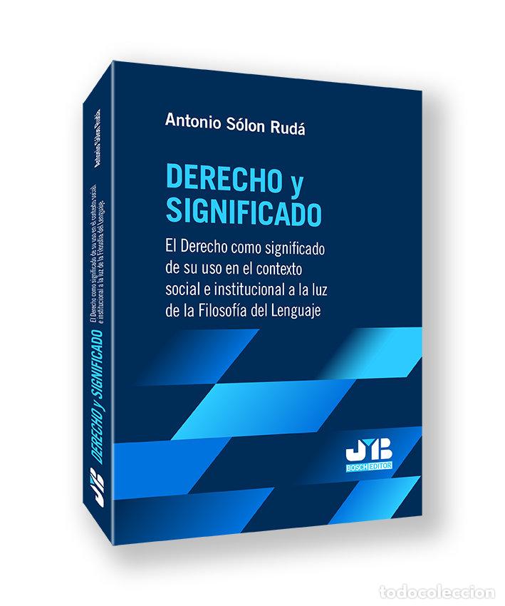 Libros: DERECHO Y EL SIGNIFICADO EL DERECHO COMO SIGNIFICADO DE SU - SOLON RUDA, ANTONIO