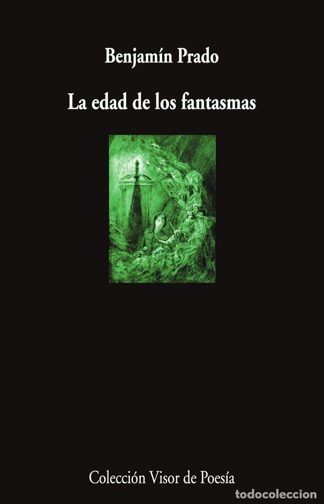 Livres: LA EDAD DE LOS FANTASMAS - PRADO, BENJAMIN