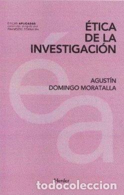 Libros: ETICA DE LA INVESTIGACION - DOMINGO MORATALLA, AGUST&Iacute;N