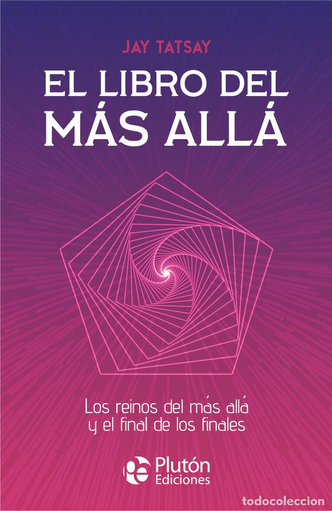Libros: EL LIBRO DEL MAS ALLA - TATSAY, JAY
