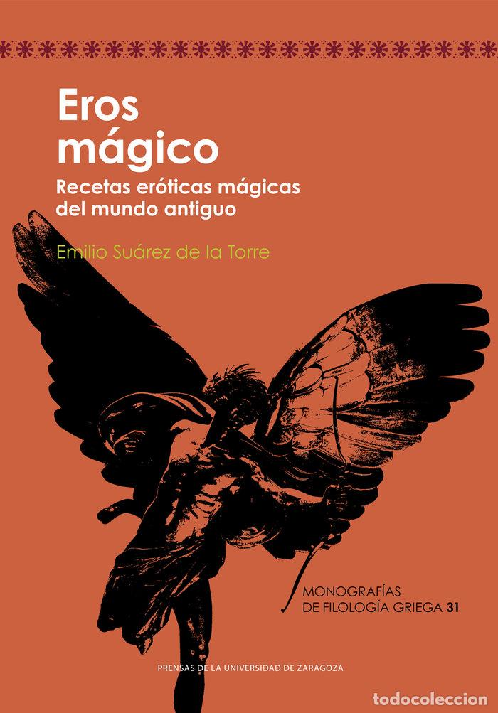 Libri: EROS MAGICO - SUAREZ DE LA TORRE, EMILIO