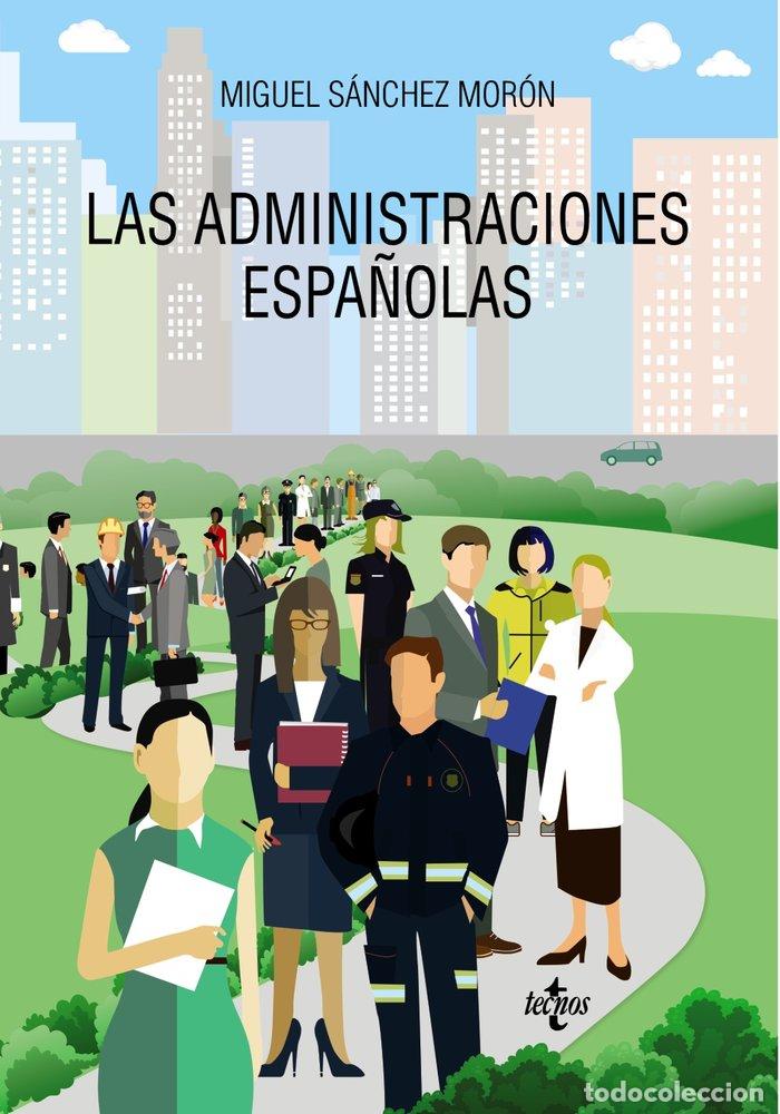 books: ADMINISTRACIONES ESPA&Ntilde;OLAS,LAS - SANCHEZ MORON, MIGUEL