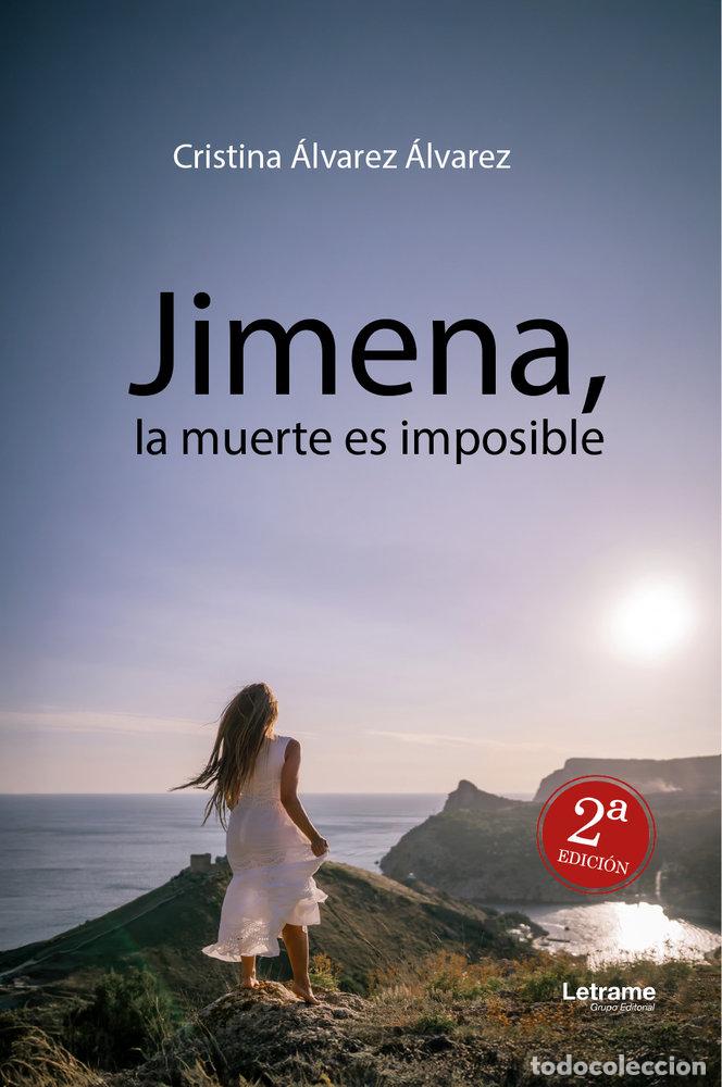 books: JIMENA LA MUERTE ES IMPOSIBLE 2&ordf; EDICION - ALVAREZ ALVAREZ, CRISTINA