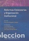 Livres: REFORMAS ESTATUTARIAS Y ORGANIZACION INSTITUCIONAL - BALAGUER, FRANCISCO