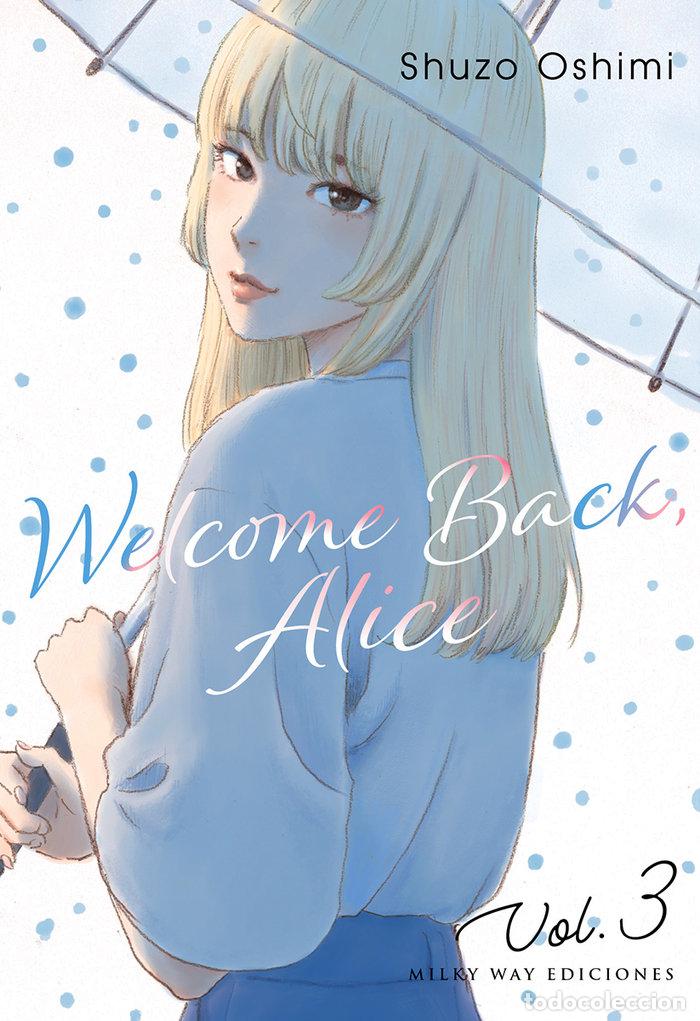 Libros: WELCOME BACK, ALICE 3 - OSHIMI, SHUZO
