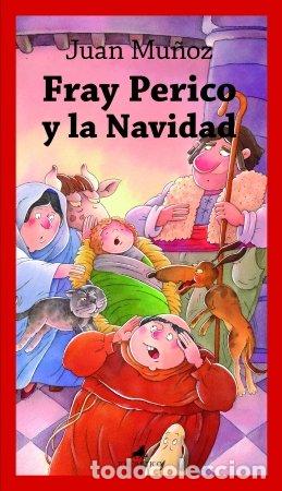 Livres: FRAY PERICO Y LA NAVIDAD - MU&Ntilde;OZ MARTIN, JUAN